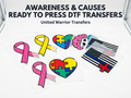Ready to Press DTF Transfers Awareness and Cause